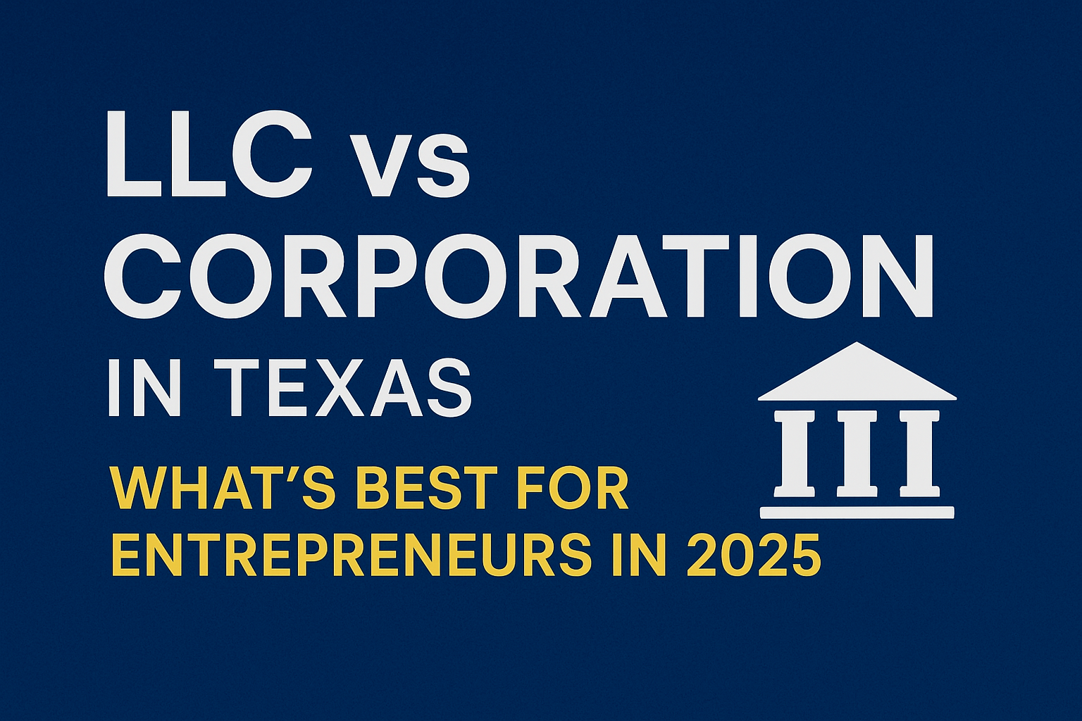 LLC vs Corporation in Texas